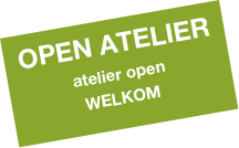 OPEN ATELIER
atelier open
WELKOM